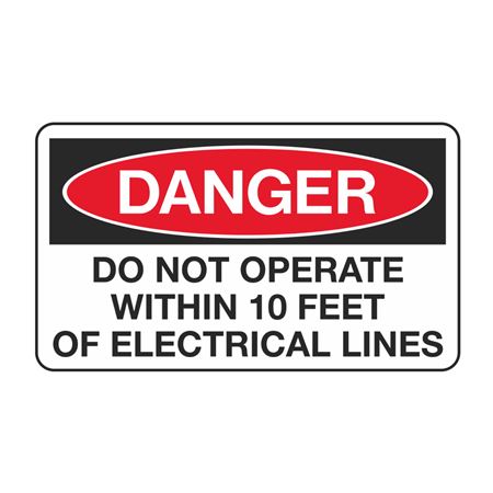 Do Not Operate Within 10' of Electrical Lines - 3 1/2 x 6